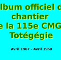 Album officiel du chantier de la 115e CMGA TotégégieAlbum